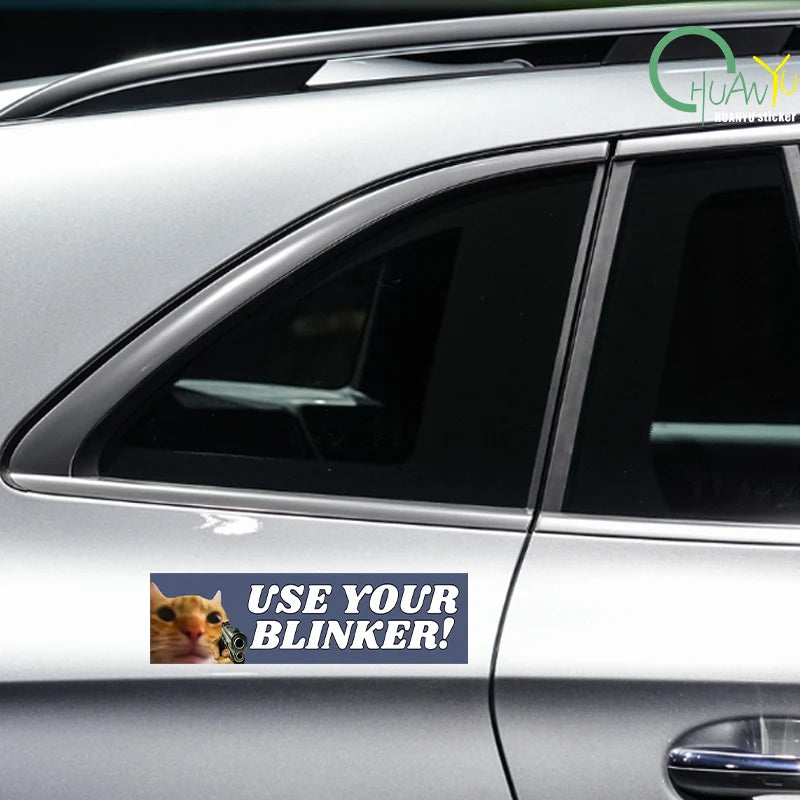 Use Your Blinker Funny Cat Bumper Sticker, Waterproof Vinyl