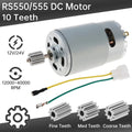 RS550/555 Fine /Medium /Coarse 10 Teeth 12V/24V DC Motor Kids Ride On Toys Car Motor Speed Electric Motor for Remote Control Car